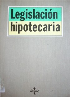 Legislación hipotecaria