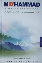 Muhammad : el mensajero de dios : que dios exalte su mención