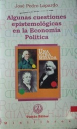 Algunas cuestiones epistemológicas en la economía política : (una otra mirada)