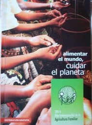 Alimentar el mundo, cuidar el planeta