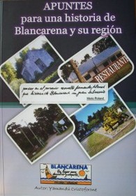 Apuntes para una historia de Blancarena y su región