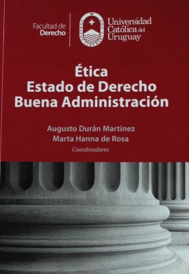 Etica ; Estado de Derecho ; Buena Administración