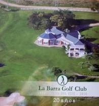 La Barra Golf Club : 1994 - Punta del Este - 2014 : 20 años