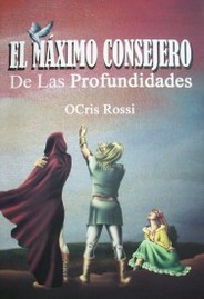 El m&aacute;ximo consejero : de las profundidades