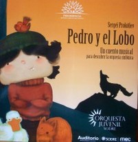 Pedro y el lobo : un cuento musical para descubrir la orquesta sinfónica