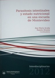 Parasitosis intestinales y estado nutricional en una escuela de Montevideo
