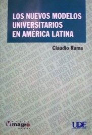 Los nuevos modelos universitarios en América Latina