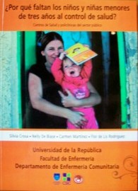 ¿Por qué faltan los niños y niñas menores de tres años al control de salud? : centros de salud y policlínicas del sector público