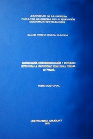Globalización, internacionalización y movilidad : retos para la Universidade Tecnológica Federal do Paraná - UTFPR