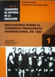 Reflexiones sobre el Congreso Pedagógico Americano Internacional de 1882