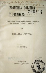 Economía política y finanzas : extracto del curso dictado en la Facultad de Derecho y Ciencias Sociales