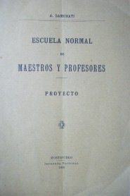 Escuela normal de maestros y profesores : proyecto