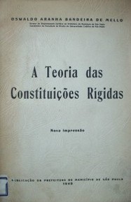 A theoria das constituições rigidas