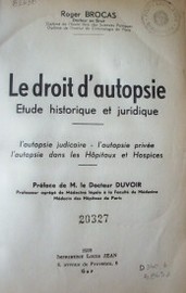 Le droit d'autopsie : etude historique et juridique