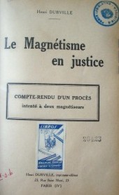 Le magnétisme en justice : compte-redu d'un procès intenté à deux magnétiseurs