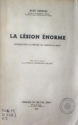 La lésion énorme : introduction a l'histoire des sources du droit