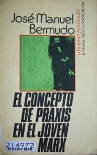 El concepto de praxis en el jóven Marx