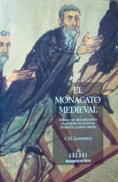 El monacato medieval : formas de vida religiosa en Europa Occidental durante la Edad Media