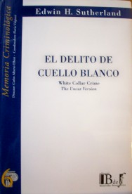 El delito de cuello blanco : versión completa