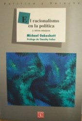 El racionalismo en la política y otros ensayos