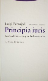 Principia iuris : teoría del derecho y la democracia