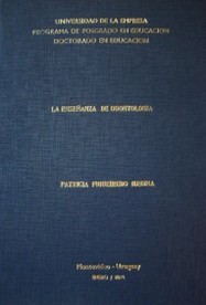 La enseñanza de Odontología : factores favorecedores y comprometedores para la calidad académica