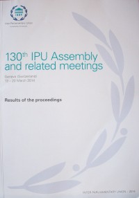 Results of the proceedings : 130th IPU Assembly and related meetings