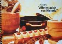 Alimentación con historia