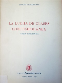 La lucha de clases contemporánea : (visión sociológica)