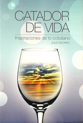 Catador de vida : inspiraciones de lo cotidiano