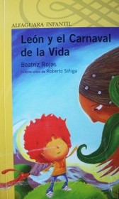 León y el carnaval de la vida