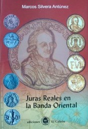 Juras Reales en la Banda Oriental