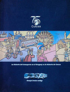La historia del transporte en el Uruguay es la historia de Cutcsa