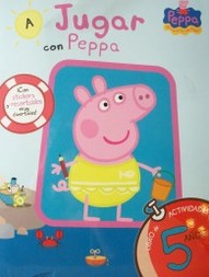 A jugar con Peppa : libro de actividades para 5 años