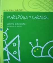 Mariposa y caracol