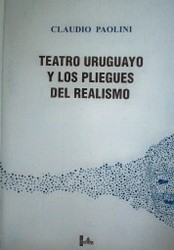 Teatro uruguayo y los pliegues del realismo