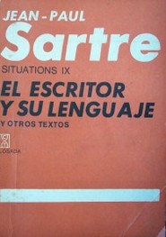 El escritor y su lenguaje y otros textos : Situations, IX