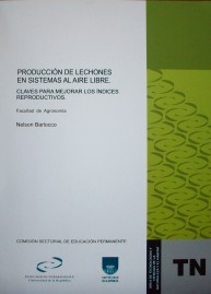 Producción de lechones en sistemas al aire libre : claves para mejorar los ínidces reproductivos