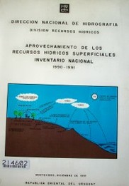 Aprovechamiento de los recursos hídricos superficiales : inventario nacional : 1990-1991