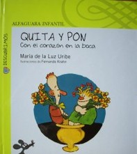 Quita y pon : con el corazón en la boca