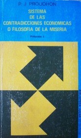 Sistema de las contradicciones económicas o filosofía de la miseria