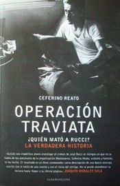 Operación Traviata : ¿Quién mató a Rucci? : la verdadera historia