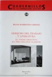 Derecho del trabajo y literatura : el poder directivo en tres relatos clásicos