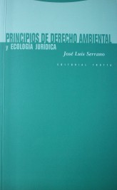 Principios de derecho ambiental y ecología jurídica