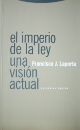 El imperio de la ley : una visión actual