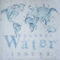 Global water issues : a compendium of articles