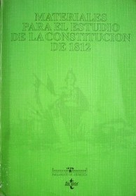 Materiales para el estudio de la Constitución de 1812