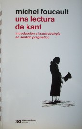 Una lectura de Kant : introducción a la antropología en sentido pragmático