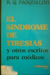 El síndrome de Tiresias : y otros escritos para médicos