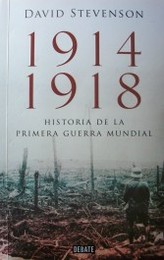 1914-1918 : historia de la Primera Guerra Mundial